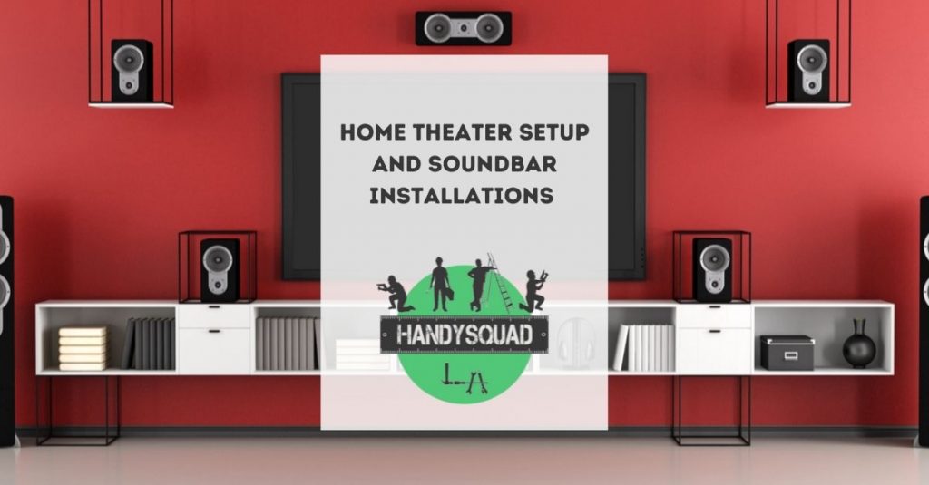 home theater setup and soundbar installations